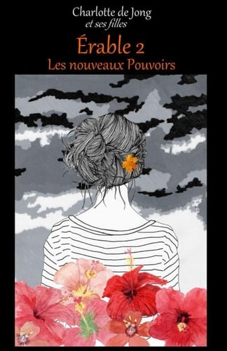 Érable 2: Les nouveaux pouvoirs (French Edition)