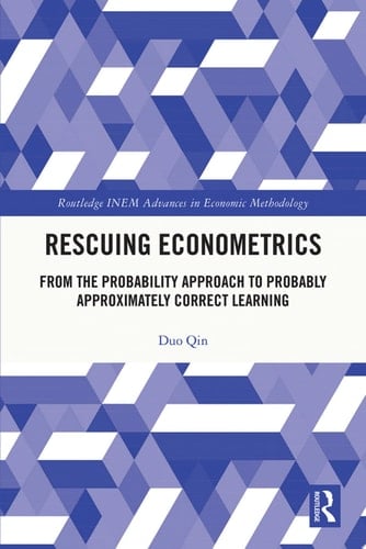 Rescuing Econometrics From the Probability Approach to Probably Approximately Correct Learning