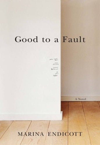 Good To a Fault: A Novel