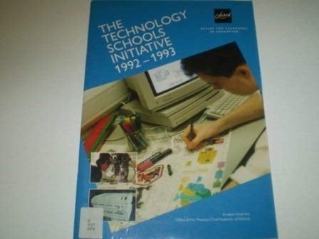 The Technology Schools Initiative 1992-1993 A Report