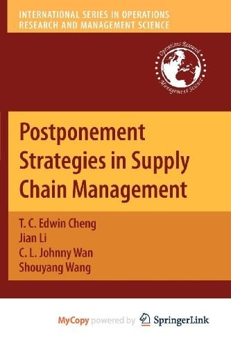 Postponement Strategies in Supply Chain Management