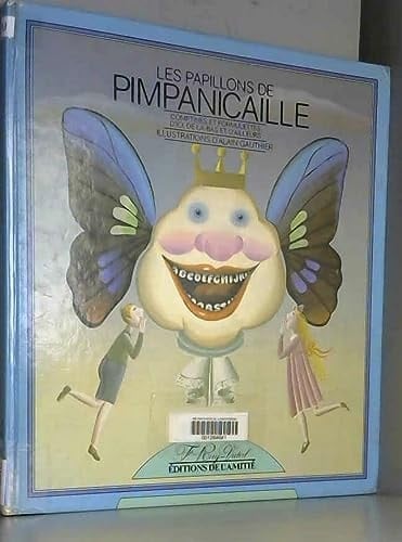 Les Papillons de Pimpanicaille comptines et formulettes d'ici, de là-bas et d'ailleurs
