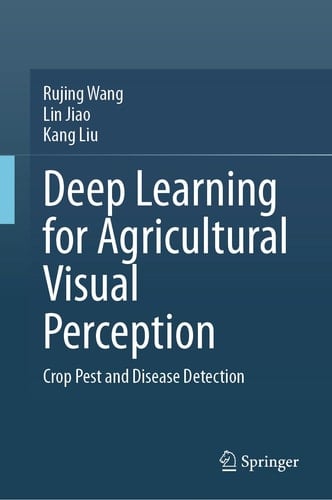 Deep Learning for Agricultural Visual Perception Crop Pest and Disease Detection