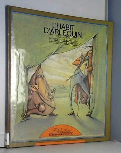 L'Habit d'Arlequin fables choisies de France et d'autres lieux