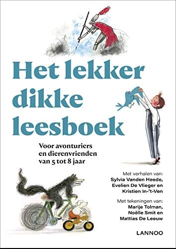 Het lekker dikke leesboek voor avonturiers en dierenvrienden van 5 tot 8 jaar