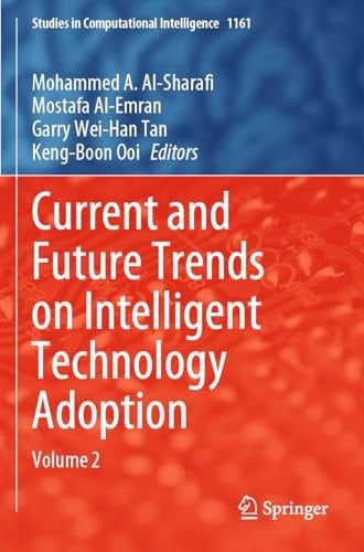 Current and Future Trends on Intelligent Technology Adoption Volume 2