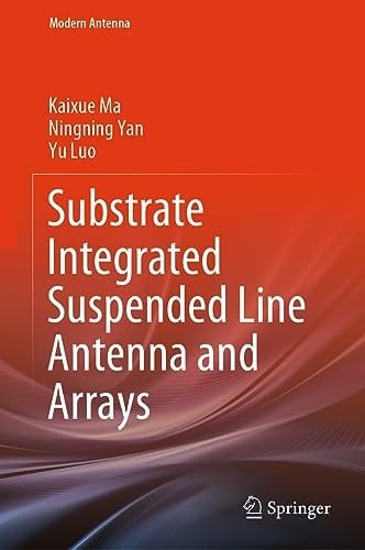 Substrate Integrated Suspended Line Antenna and Arrays
