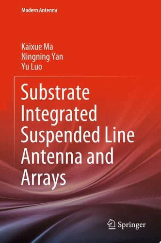 Substrate Integrated Suspended Line Antenna and Arrays