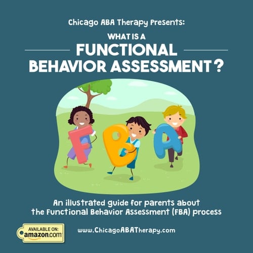 Chicago ABA Therapy Presents What Is a Functional Behavior Assessment