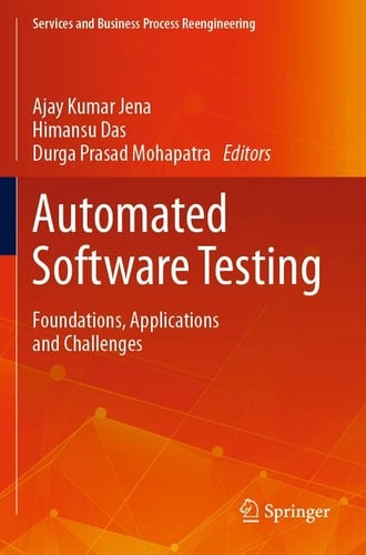 Automated Software Testing Foundations, Applications and Challenges