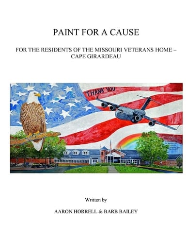 Paint for a Cause For the Residents of the Missouri Veterans Home - Cape Girardeau