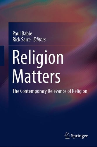 Religion Matters The Contemporary Relevance of Religion