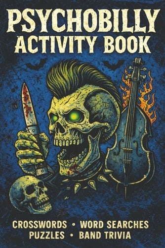PSYCHOBILLY Activity Book: Crossword & Word Search Puzzles Inspired by Psychobilly and Rockabilly Music