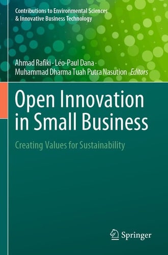 Open Innovation in Small Business Creating Values for Sustainability