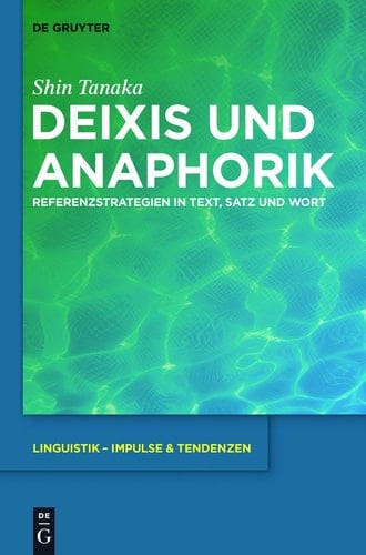 Deixis und Anaphorik Referenzstrategien in Text, Satz und Wort