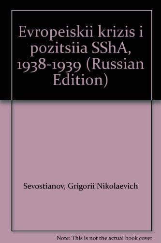 Evropeĭskiĭ krizis i pozit͡sii͡a SShA, 1938-1939 (Russian Edition)