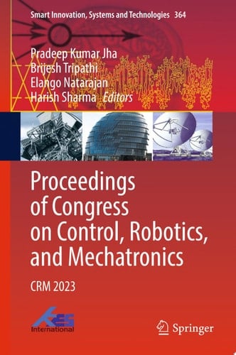 Proceedings of Congress on Control, Robotics, and Mechatronics CRM 2023