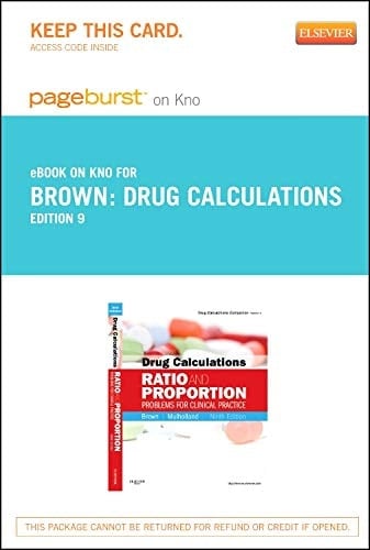 Drug Calculations - Elsevier eBook on Intel Education Study (Retail Access Card): Ratio and Proportion Problems for Clinical Practice
