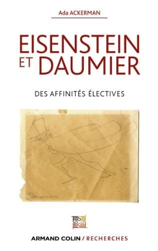 Eisenstein et Daumier des affinités électives