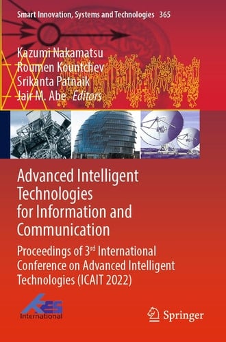 Advanced Intelligent Technologies for Information and Communication Proceedings of 3rd International Conference on Advanced Intelligent Technologies (ICAIT 2022)