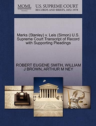 Marks (Stanley) v. Leis (Simon) U.S. Supreme Court Transcript of Record with Supporting Pleadings