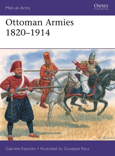 Ottoman Armies 1820–1914