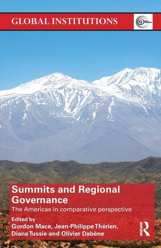 Summits and Regional Governance The Americas in Comparative Perspective
