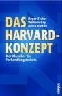 Das Harvard-Konzept sachgerecht verhandeln - erfolgreich verhandeln