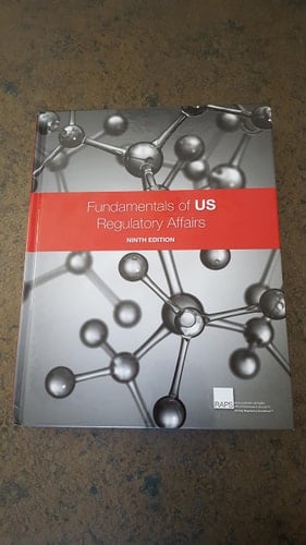 Fundamentals of US Reglatory Affairs Ninth Edition