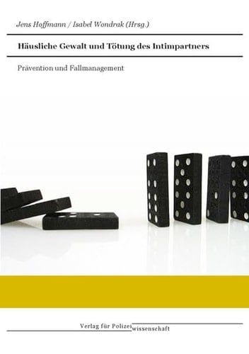 Häusliche Gewalt und Tötung des Intimpartners Prävention und Fallmanagement