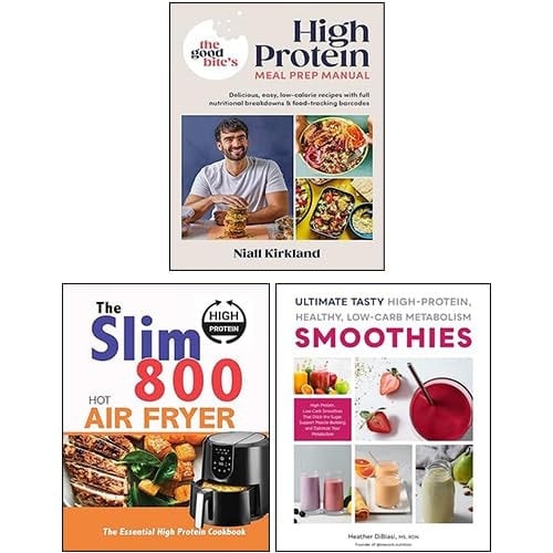 The Good Bite’s High Protein Meal Prep Manual, Ultimate Tasty High Protein Healthy Low- Carb Metabolism Smoothies & The Slim 800 Hot Air Fryer 3 Books Collection Set