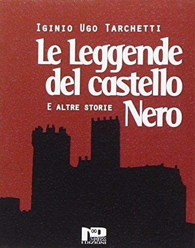 Le leggende del castello nero e altri racconti