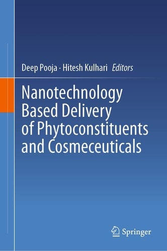 Nanotechnology Based Delivery of Phytoconstituents and Cosmeceuticals
