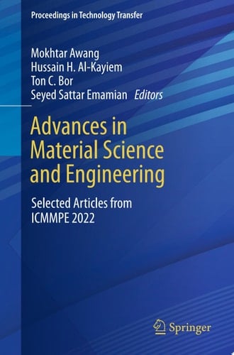 Advances in Material Science and Engineering Selected Articles from ICMMPE 2022