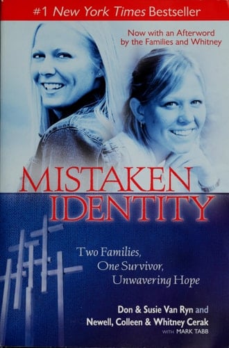Mistaken Identity Two Families, One Survivor, Unwavering Hope