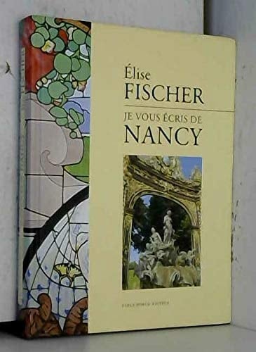 Je vous écris de Nancy