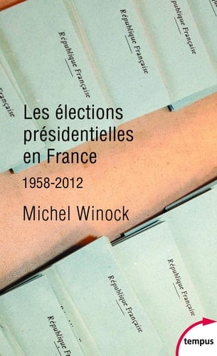 Les élections présidentielles en France, 1958-2012