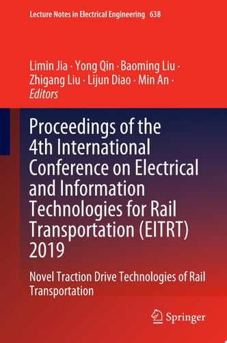 Proceedings of the 4th International Conference on Electrical and Information Technologies for Rail Transportation (EITRT) 2019
