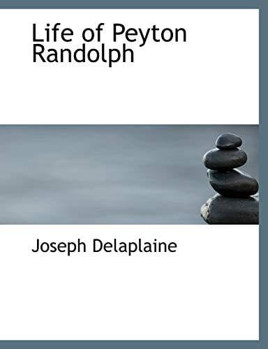 Life of Peyton Randolph