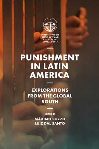 Punishment in Latin America Explorations from the Margins
