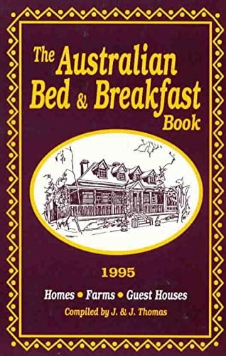 Australian Bed and Breakfast Book, 1995