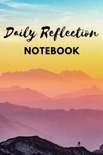 Daily Reflection Notebook: Morning Motivation Journal
