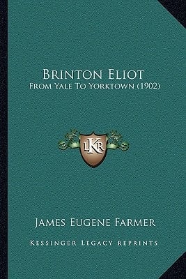 Brinton Eliot: From Yale To Yorktown (1902)