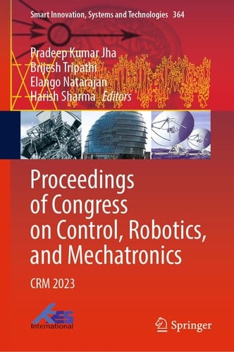 Proceedings of Congress on Control, Robotics, and Mechatronics CRM 2023