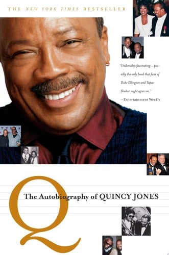 Q The Autobiography of Quincy Jones