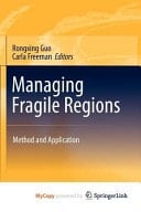 Managing Fragile Regions Method and Application