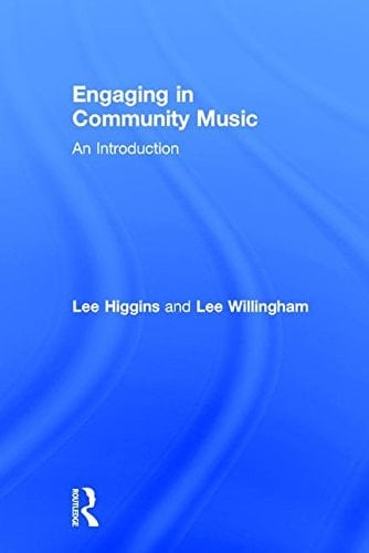 Engaging in Community Music An Introduction