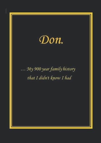 My 900 year family history that I didn't know I had