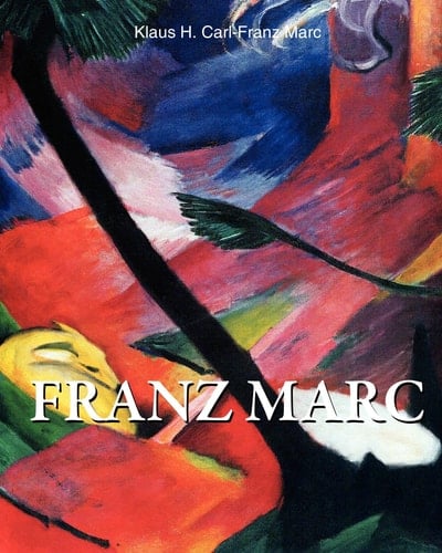 Franz Marc (1880-1916)