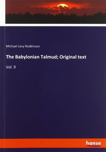 The Babylonian Talmud; Original Text Vol. 9